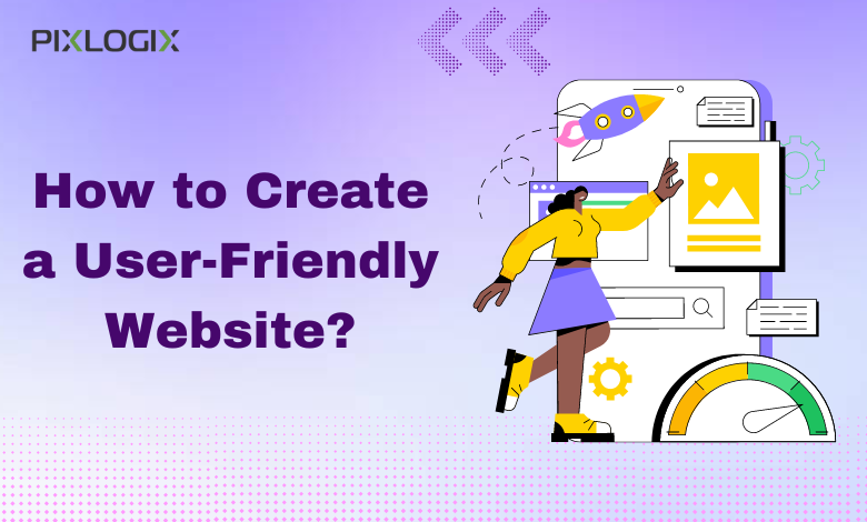 How to create User-friendly websites